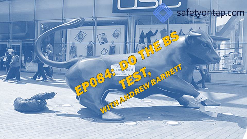 Ep084:  Do the BS Test, with Andrew Barrett