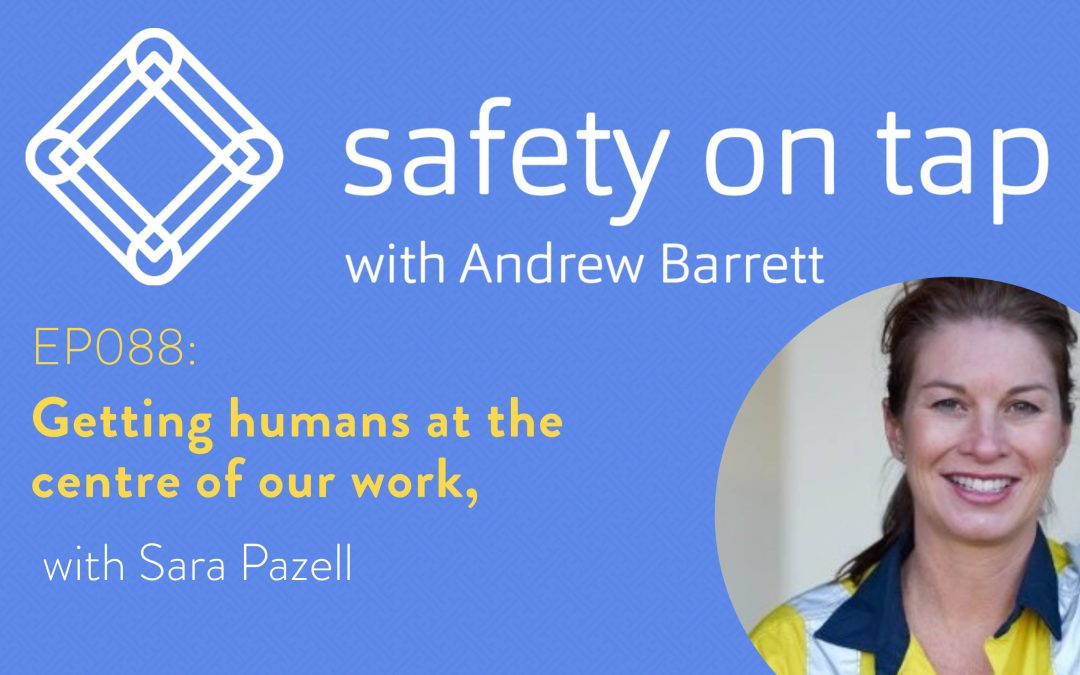 Ep088: Getting humans at the centre of our work, with Sara Pazell