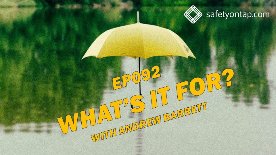 Ep092 What’s it for? With Andrew Barrett