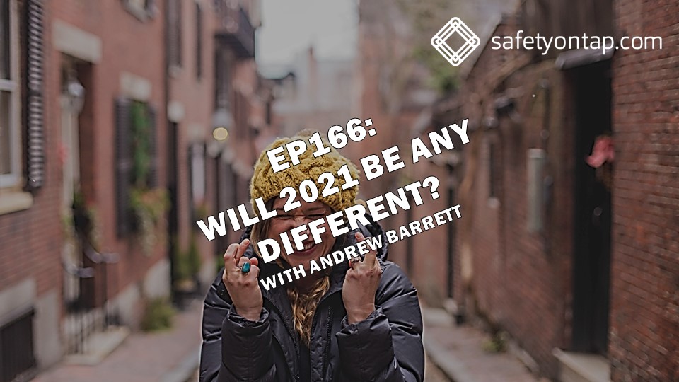 Ep166 Will 2021 be any different? With Andrew Barrett