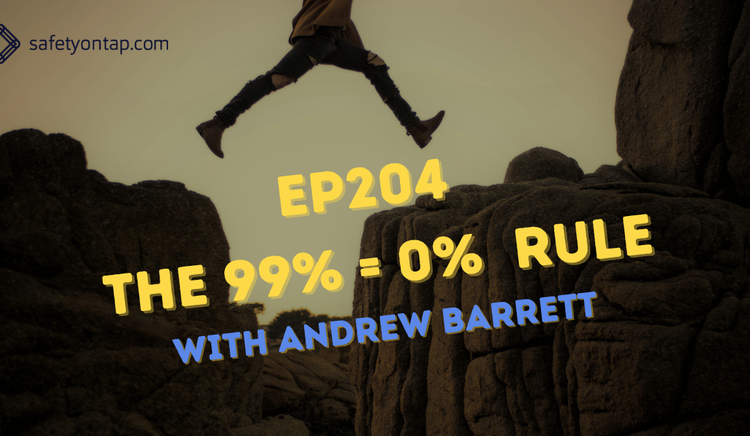 Ep204: 99% = 0%, with Andrew Barrett