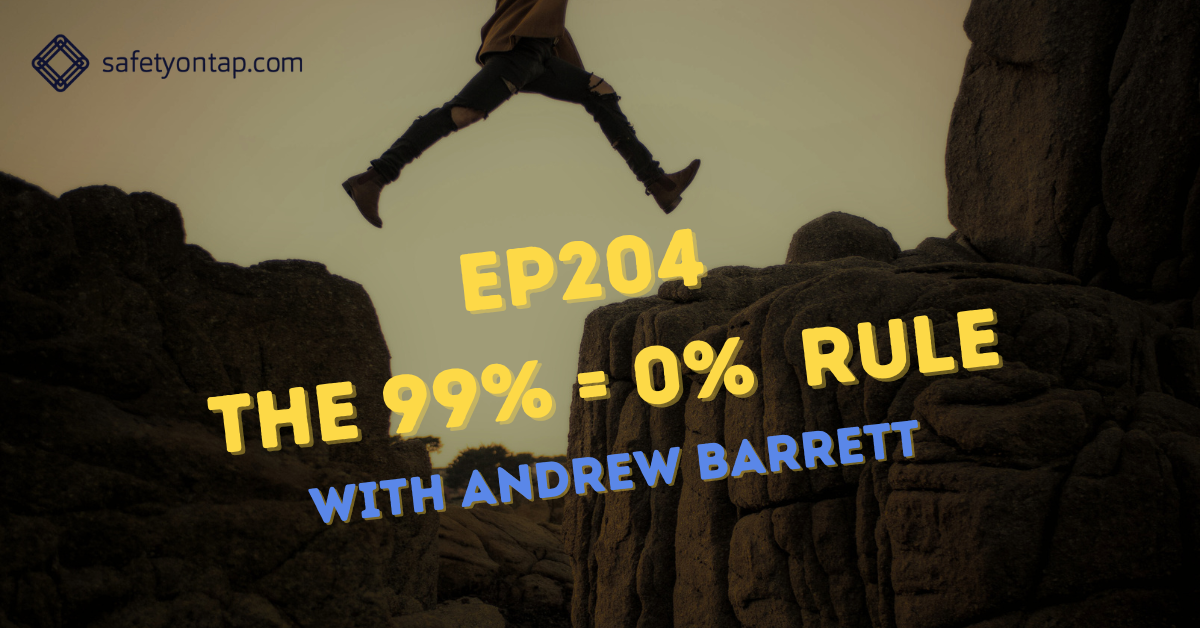 Ep204: 99% = 0%, with Andrew Barrett