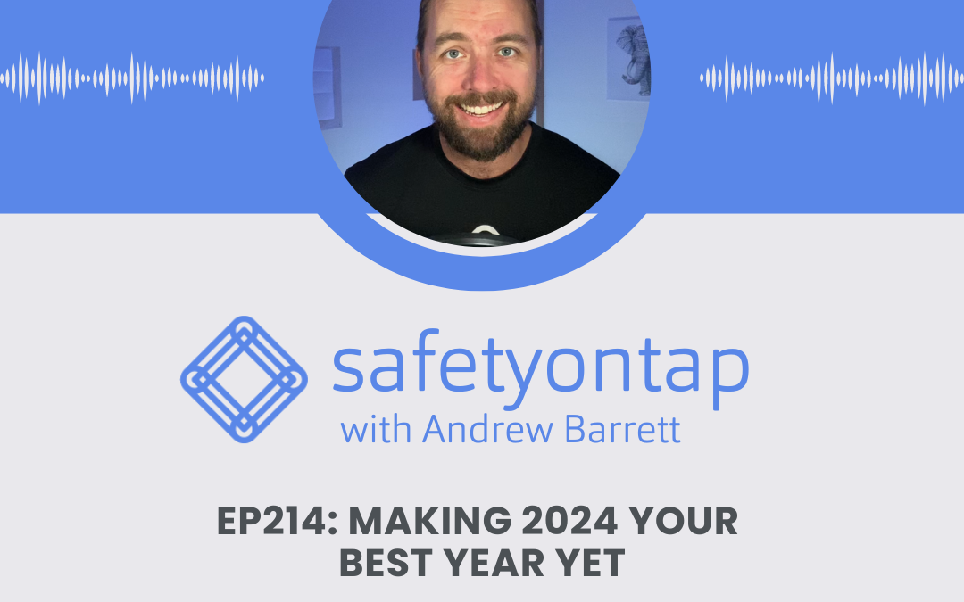 Ep214: Making 2024 Your Best Year Yet